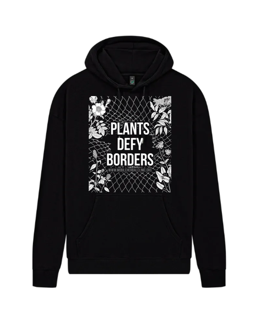 Hoodie - Plants Defy Borders - Fundraiser - Sliding Scale